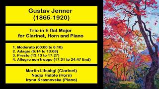 Gustav Jenner (1865-1920) - Trio in E flat Major for Clarinet, Horn and Piano