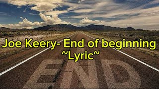 Joe Keery - End Of Beggining (lyric)