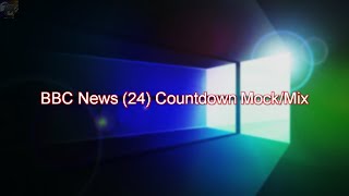 BBC News 24 Countdown [MOCK/MIX]