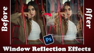 Window Reflection Effect in Photoshop | Easy Photo Editing Tutorial screenshot 5