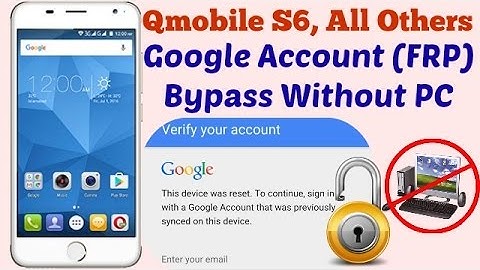 Google Account Bypass Qmobile S6 (FRP Reset) Without PC
