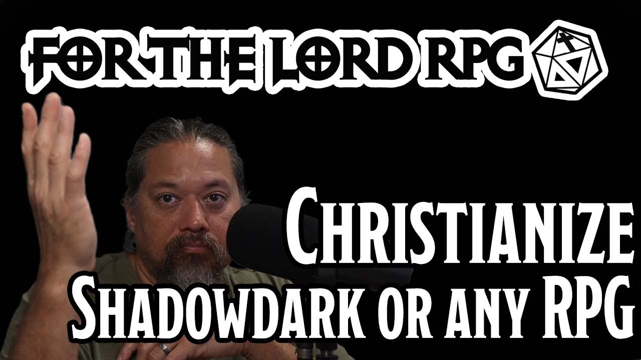 Christianize Shadowdark or Any RPG - YouTube