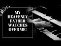 My Heavenly Father Watches Over Me (Piano & Voice)
