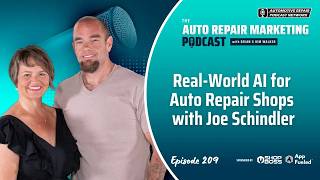 EP 209: Real-World AI for Auto Repair Shops w/Joe Schindler