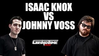 Grind Time Now: Isaac Knox vs Johnny Voss