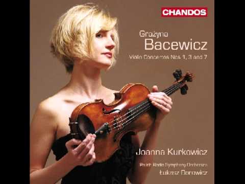 Grazyna Bacewicz - Violin Concerto No. 7 (Joanna Kurkowicz, Polish Radio Symphony)