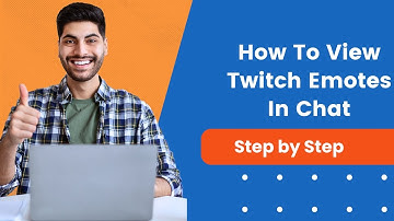 How To View Twitch Emotes In Chat
