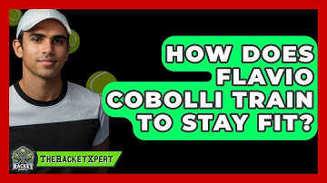 How Does Flavio Cobolli Train To Stay Fit? - The Racket Xpert