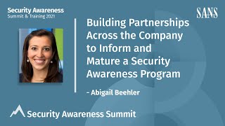 Building Partnerships Across the Company to Inform and Mature a Security Awareness Program
