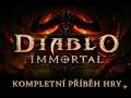 DIABLO IMMORTAL: Kompletní příběh (Co se stalo po Diablu 2?)