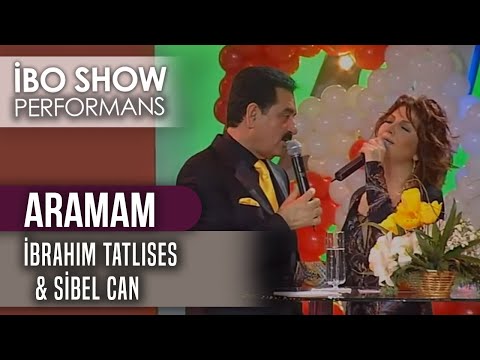 Aramam | İbrahim Tatlıses & Sibel Can | İbo Show Canlı Performans
