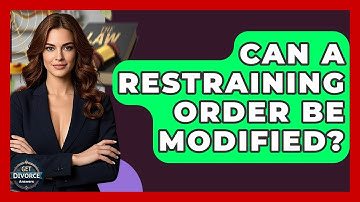 Can A Restraining Order Be Modified? - Get Divorce Answers