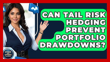 Can Tail Risk Hedging Prevent Portfolio Drawdowns? - Stock and Options Playbook