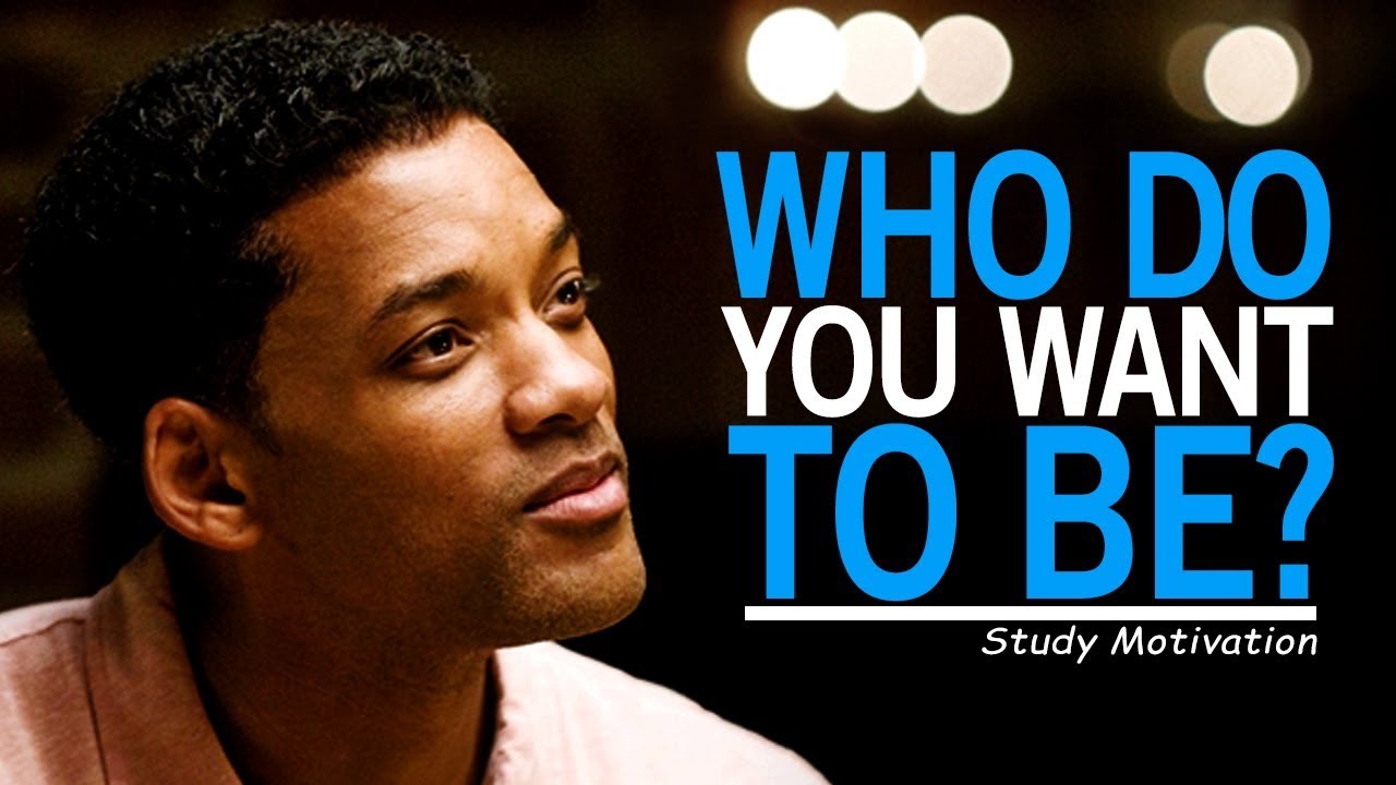 WHO DO YOU WANT TO BE   Best Motivational Video for Students  Success in Life