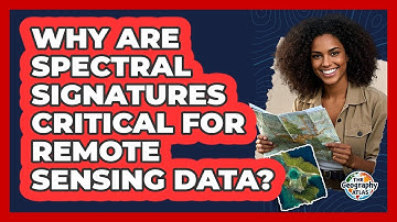 Why Are Spectral Signatures Critical for Remote Sensing Data?