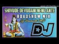 Shivude Devudani Nenu Ante SONG || Mix By || Dj Prashanth MP Mp3 Song