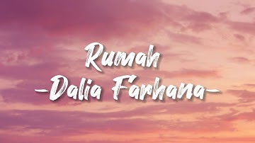 Rumah - Dalia Farhana (Lirik Lagu)