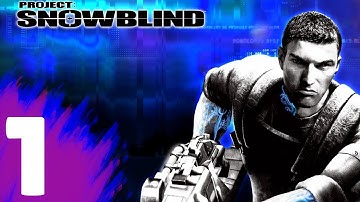 Project Snowblind Walkthrough Part 1 "Arrival"