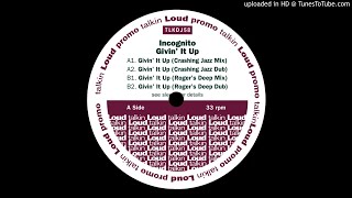 Incognito - Givin&#39; It Up (Crashing Jazz Dub)