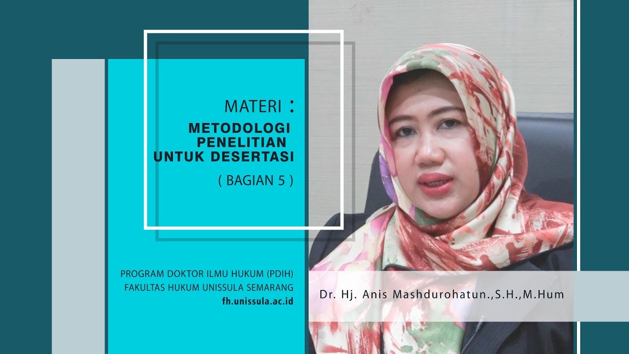 Metodologi Penelitian Untuk Disertasi | bagian 5