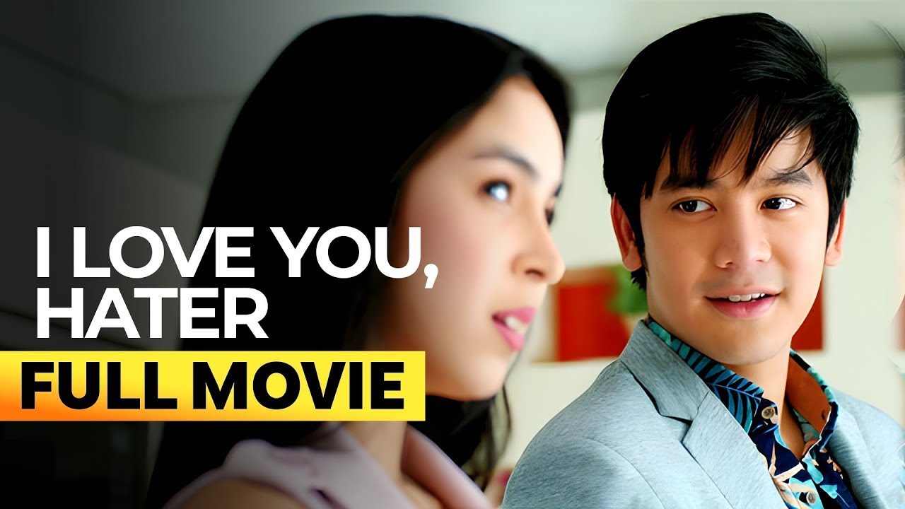 ‘I Love You, Hater’ FULL MOVIE | Kris Aquino, Julia Barretto, Joshua Garcia