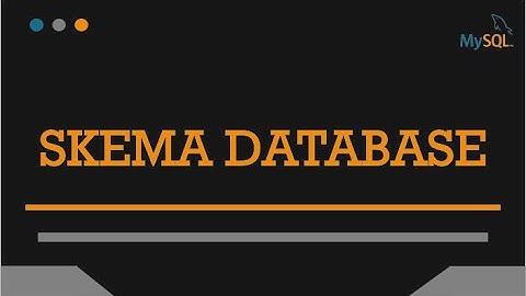 Perancangan Basis Data #9 : Skema Database