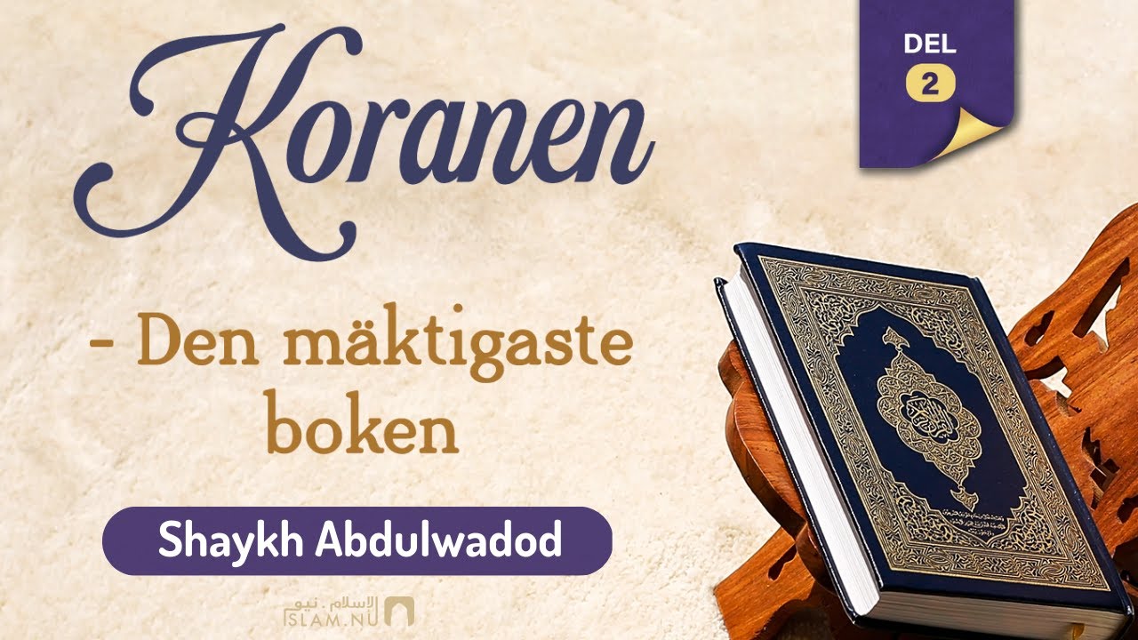 Koranen - Den mäktigaste boken | Del 2