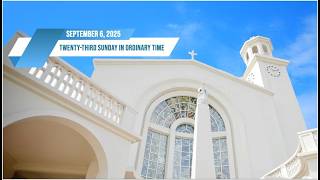 Twenty-third Sunday in Ordinary Time - September 6, 2025