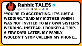 “You’re Exaggerating. It’s Just A Wedding,” Said My Mother When I Was Not Invited To My Own Sister’s