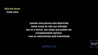 Kiba The Seven - Muita Cena (Legendado)