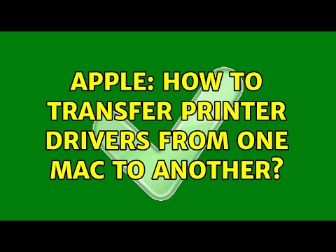 Apple: How to transfer printer drivers from one mac to another? (3 Solutions!!)