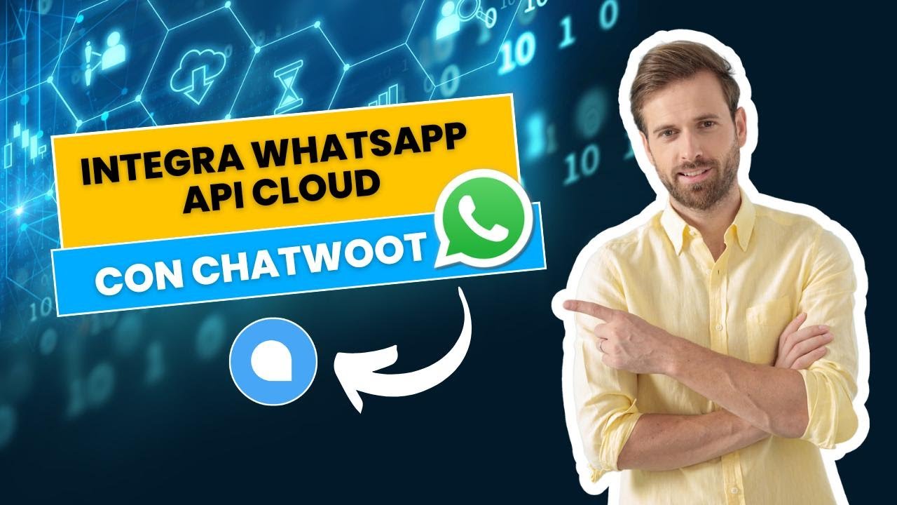 Chatwoot Api Cómo Crear un Canal de WhatsApp API Cloud en Chatwoot | Guía Completa ...