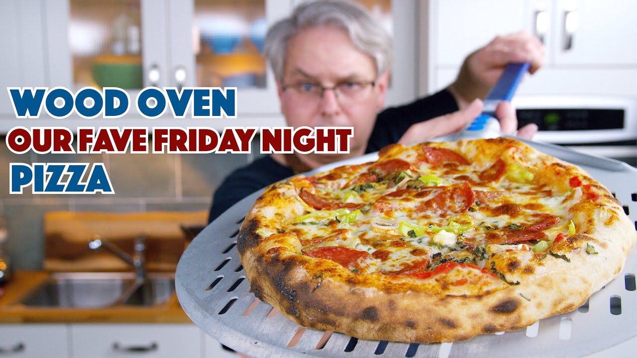 Our Favourite Friday Night Wood Fired Pizza Recipe | Glen And Friends Cooking