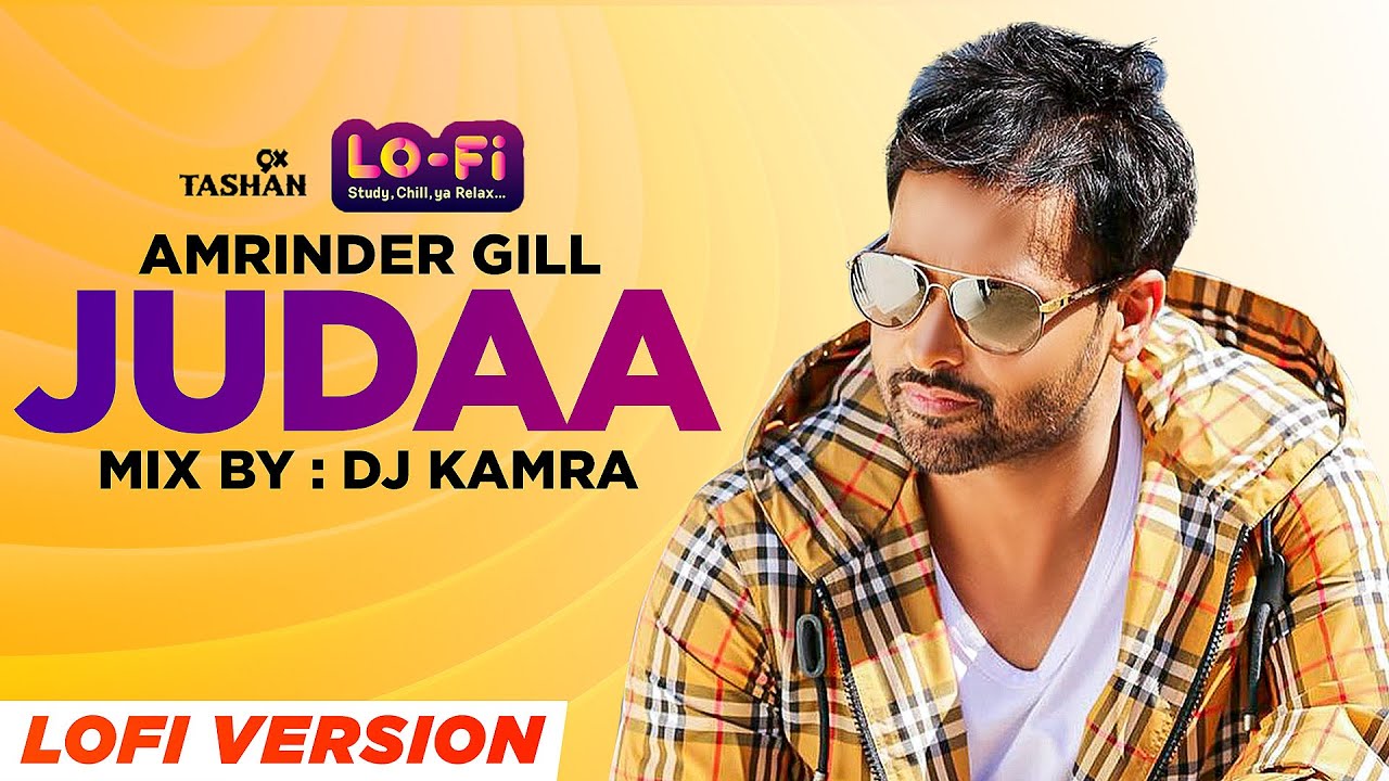 9XM LoFi Mix - Judaa | Amrinder Gill Ft Dr Zeus | DJ Karma | New Punjabi Songs 2022 | Speed Records