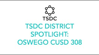 District Spotlight - Oswego CUSD 308
