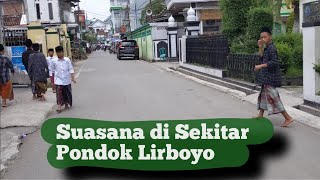 BLUSUKAN MELIHAT SUASANA SANTRI PONDOK PESANTREN LIRBOYO