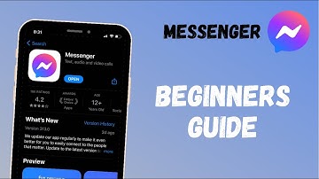 Messenger Beginners Guide |  How to Use Facebook Messenger 2021