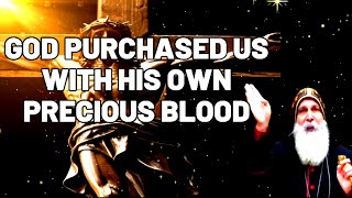 CHRIST PURCHASED US WITH HIS OWN BLOOD | Mar Mari Emmanuel