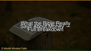 💰 What the Bible Really Says About Money — Full Breakdown
