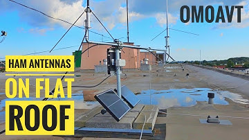 SMART IDEA how to install 3 Antennas on a flat roof (by OM0AVT)