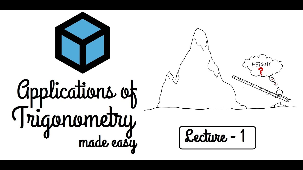 Applications Of Trigonometry | Lecture - 1 | Math With Master | Amey ...