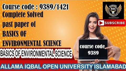 AIOU Past Paper Solved: Basics of Environmental Science 9389–9389 Important Questions & Answers|1421
