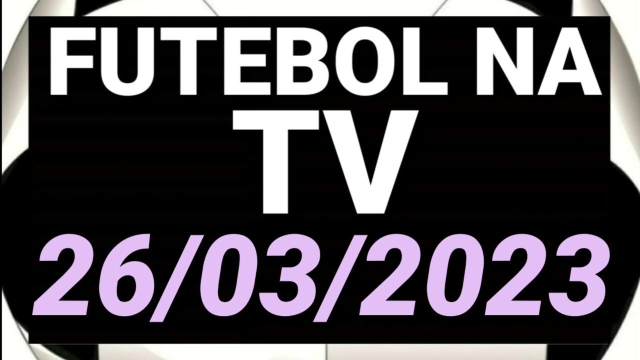 Jogos de hoje, domingo, 26/03: confira onde assistir ao vivo e os horários  das partidas, Futebol