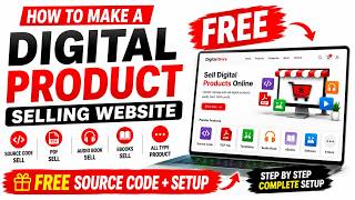 How To Make A Digital Product Selling Website | Free Source Code + Complete Setup