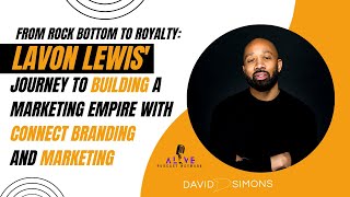 Famous Ep. 58 From Rock Bottom to Royalty: LaVon Lewis' Journey to Building a Marketing Empire Profile