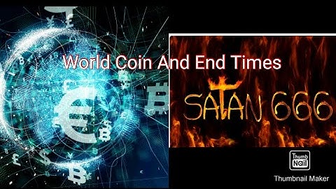 World coin and the mark of the beast in relation to illuminati | EPISODE 3