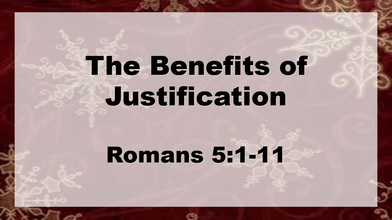 The Benefits Of justification