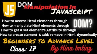 Class 17: DOM Manipulation | get & set attributes | Create new Element and Add/ Remove it dynamicaly