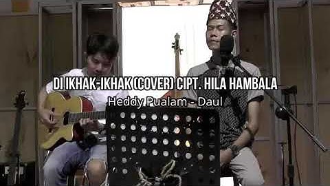Dangdut Lampung~Dikhak-ikhak (cipt)hila hambala..cover heddy pualam-daul..