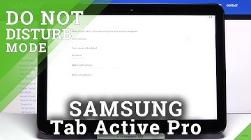 How to Enable DND Mode in SAMSUNG Galaxy Tab Activate Pro – Customize Silent Preferences